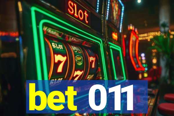 bet 011